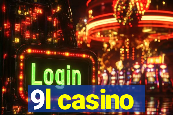 9l casino